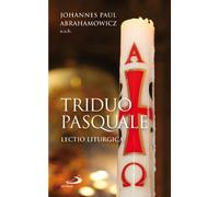 Triduo pasquale. Lectio liturgica