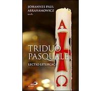 Triduo pasquale. Lectio liturgica