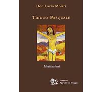 Triduo pasquale. Meditazioni