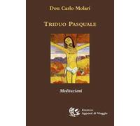 Triduo pasquale. Meditazioni