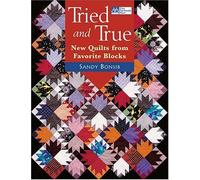 Tried and True by Sandy Bonsib (1-Apr-2005) Paperback