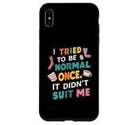 Tried To Be Normal Once Funny Quote Custodia per iPhone XS Max