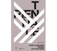 Triennale. One hundred years of posters. Ediz. a colori