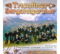 Trientiner Bergsteigerchor - La Montanara