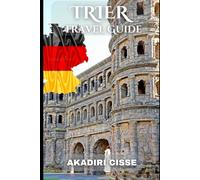 TRIER TRAVEL GUIDE