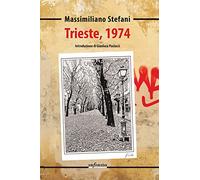 Trieste, 1974