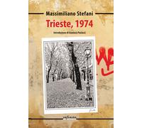 Trieste, 1974 - Stefani Massimiliano