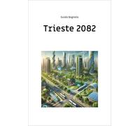 Trieste 2082
