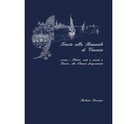 Trieste alla Biennale di Venezia di Roberto Drozina, 2017, Youcanprint