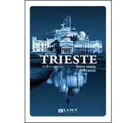 Trieste. Breve storia della città