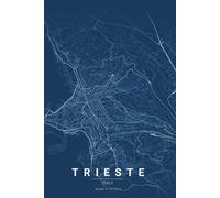 Trieste City Map Urban Blueprint College Ruled White Paper Composition Notebook: deal for School, University, Office, Travel Notes, Work and Free Time or as a Diary or Journal