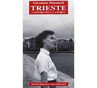 Trieste. I sapori della storia