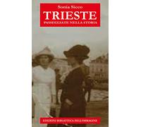 Trieste passeggiate nella storia