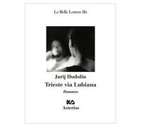 Trieste via lubiana
