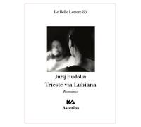 Trieste via lubiana - Hudolin Jurij