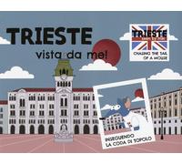 Trieste vista da me Ediz. italiana e inglese - 2020 - Odós (Udin