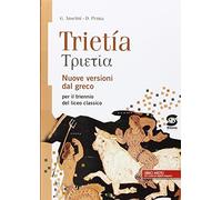 Trietia. Versioni greche. Per il Liceo classico. Con e-book. Con espansione online