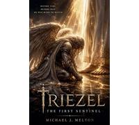 Triezel-The First Sentinel: 4
