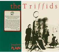 TRIFFIDS - TREELESS PLAINS =REMASTER
