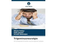 Trigeminusneuralgie: Ein umfassender klinischer und chirurgischer Leitfaden