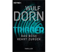 Trigger - Das Böse kehrt zurück: Thriller: 2
