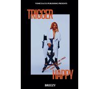 Trigger Happy: Revised Edition