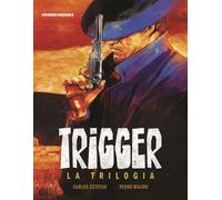 Trigger. La trilogia - Estefan Carlos, Mauro Pedro