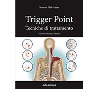 Niel-Asher Simeon – Trigger point. Tecniche di trattamento
