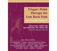 Trigger Point Therapy for Low Back Pain: A Self-Treatment Workbook