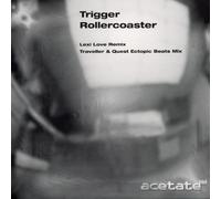 Trigger - Roller Coaster Lexi Love Remix