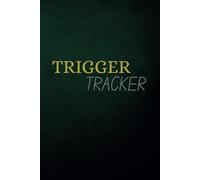 Trigger Tracking Journal & Workbook: Daily Tracker for Emotional Triggers, Recovery Progress & Self-Awareness - Compact Companion for Healing