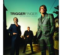 Triggerfinger - All This Dancin' Around