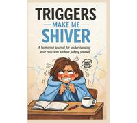 Triggers Make Me Shiver