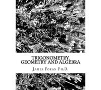 Trigonometry, Geometry and Algebra