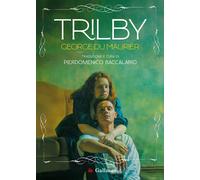 Trilby - Du Maurier George