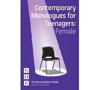 Trilby James Contemporary Monologues for Teenagers: Female (Tascabile)