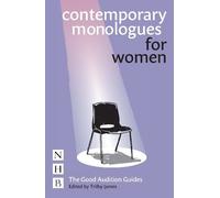 Trilby James Contemporary Monologues for Women (Tascabile) Good Audition Guides