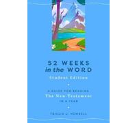Trillia J. Newbell 52 Weeks in the Word: Student Edition (Tascabile)