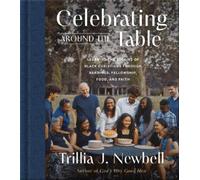 Trillia J. Newbell Celebrating Around the Table (Copertina rigida)