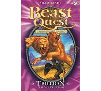 Trillion. Il leone tricefalo. Beast Quest. Vol. 12