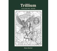 Trillium Coloring Book: Volume 1