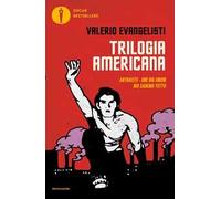 Trilogia americana: Antracite-One big union-Noi saremo tutto