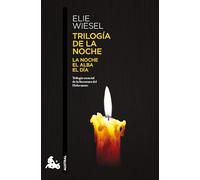 Trilogía de la noche/ The Night Trilogy: La noche, el alba, el día (Memorias)/ Night, Dawn, and Day (A Memoir)