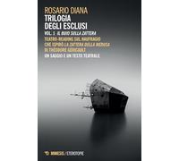 Trilogia degli esclusi. Il buio sulla zattera (Vol. 1)