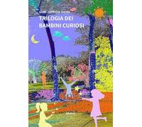 Trilogia dei bambini curiosi