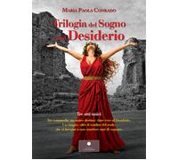Trilogia del sogno e del desiderio - Conrado Maria Paola
