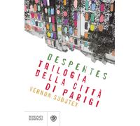Trilogia della città di Parigi. Vernon Subutex - Despentes Virginie