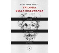 Trilogia della dissonanza