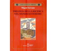 Trilogia della ricerca nel mondo esteriore