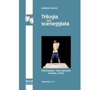 TRILOGIA DELLA SCENEGGIATA. INTERCITY - CORE SPEZZATO - CANTAMI, O DIVA - 2025